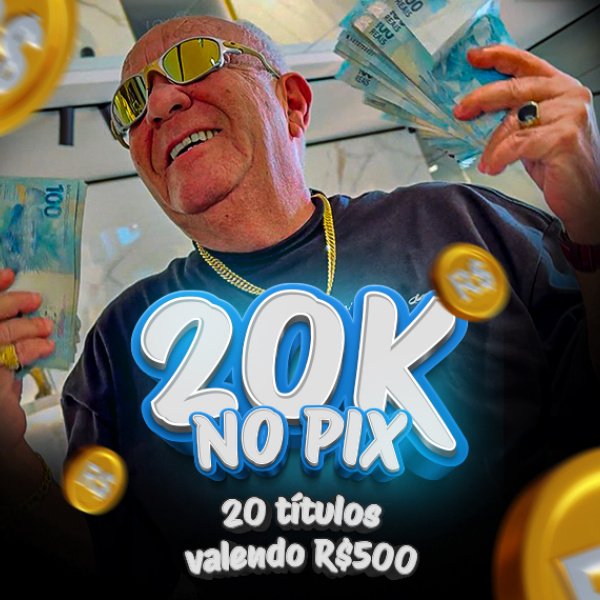 🔥 R$ 20 MIL NO PIX do VÔ + 20 PRÊMIOS DE R$ 500 COM BILHETES PRÊMIADOS! 🔥